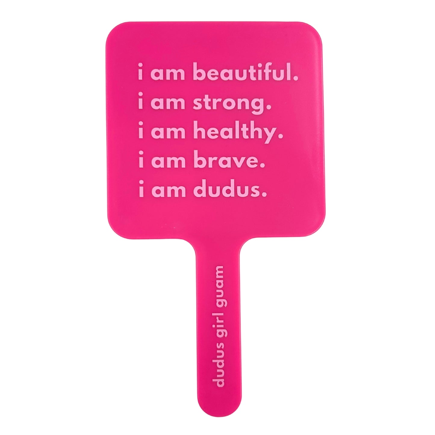 Dudus Affirmations Mirror